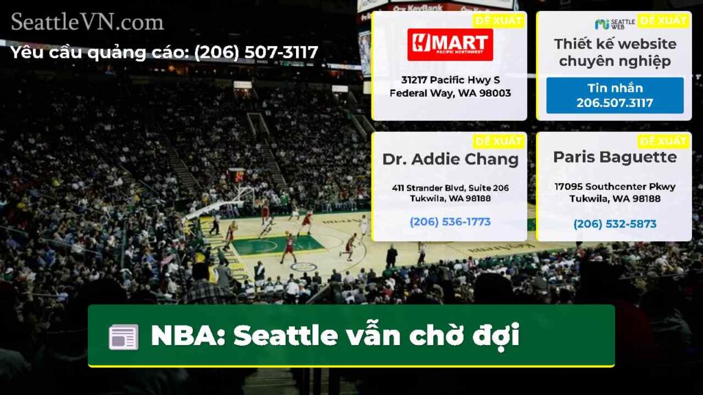 NBA: Seattle vẫn chờ đợi
