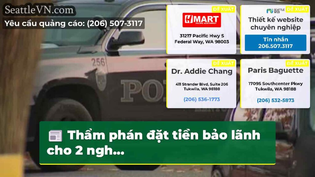 Thẩm phán đặt tiền bảo lãnh cho 2 ngh...