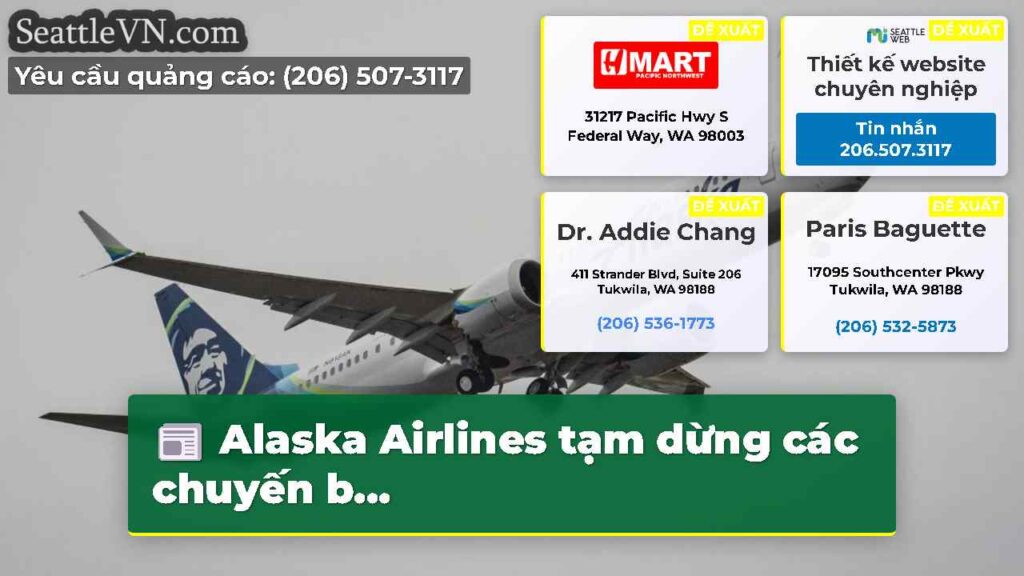 Alaska Airlines tạm dừng các chuyến b...