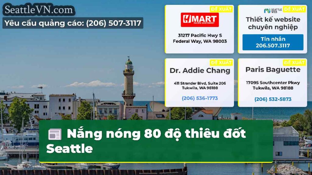 Nắng nóng 80 độ thiêu đốt Seattle
