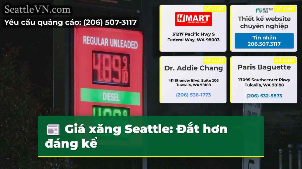 Giá xăng Seattle: Đắt hơn đáng kể