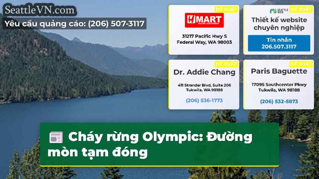 Cháy rừng Olympic: Đường mòn tạm đóng