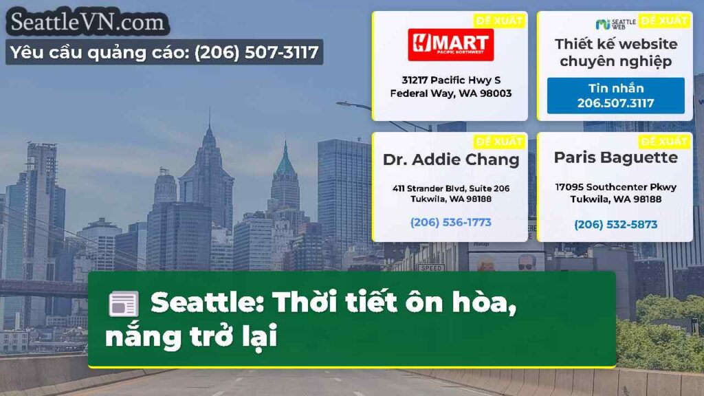 Seattle: Thời tiết ôn hòa, nắng trở lại