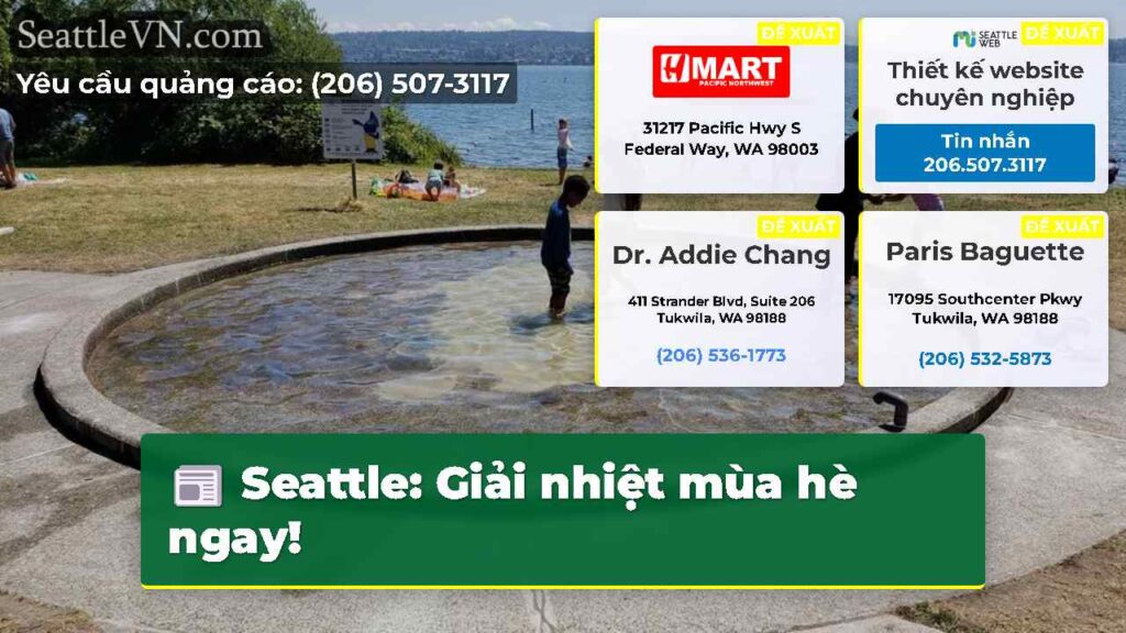 Seattle: Giải nhiệt mùa hè ngay!