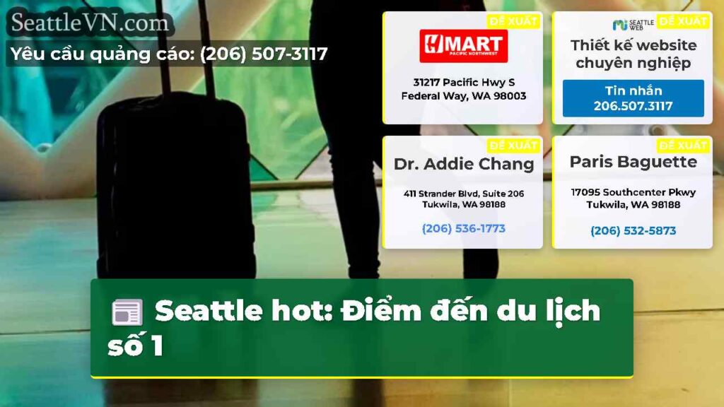 Seattle hot: Điểm đến du lịch số 1