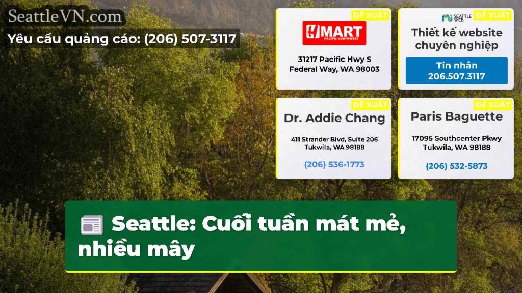 Seattle: Cuối tuần mát mẻ, nhiều mây