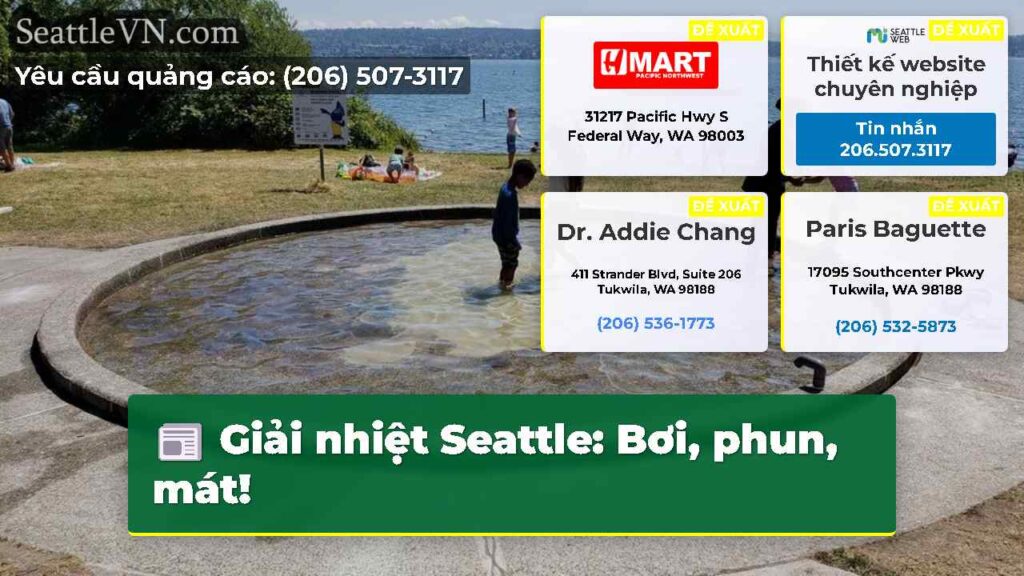 Giải nhiệt Seattle: Bơi, phun, mát!