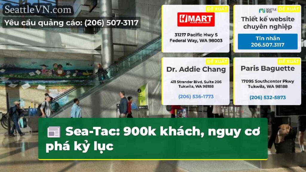Sea-Tac: 900k khách, nguy cơ phá kỷ lục