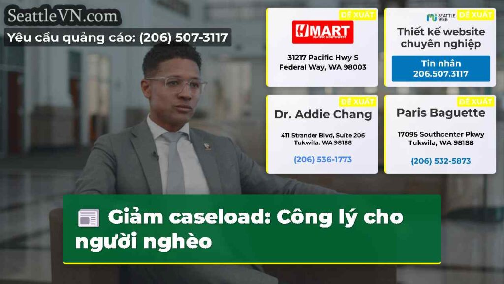 Giảm caseload: Công lý cho người nghèo