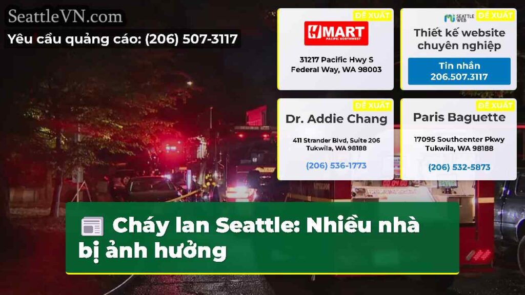 Cháy lan Seattle: Nhiều nhà bị ảnh hưởng