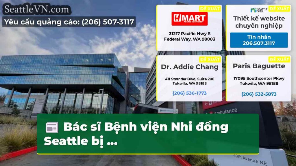 Bác sĩ Bệnh viện Nhi đồng Seattle bị ...