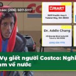 Vụ giết người Costco Nghi phạm về nước