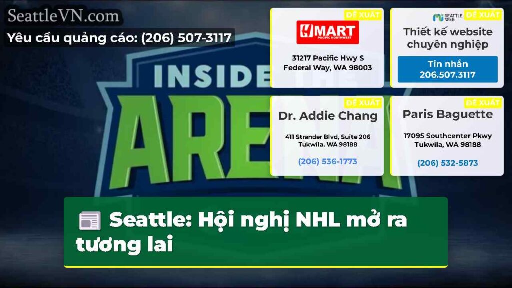 Seattle: Hội nghị NHL mở ra tương lai