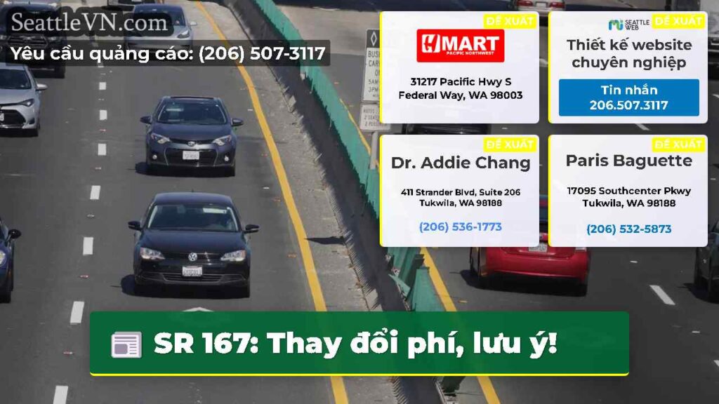 SR 167: Thay đổi phí, lưu ý!