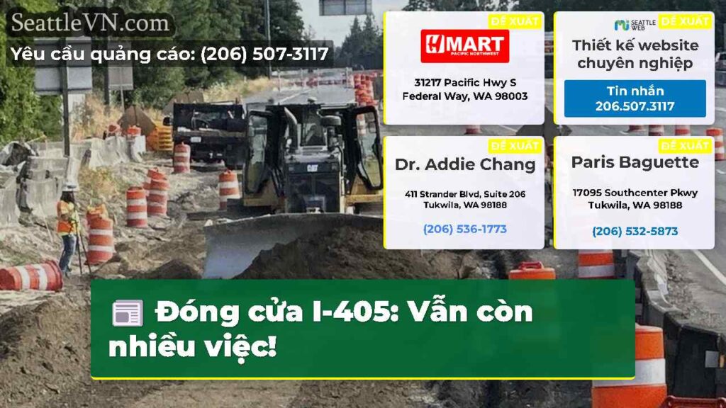 Đóng cửa I-405: Vẫn còn nhiều việc!