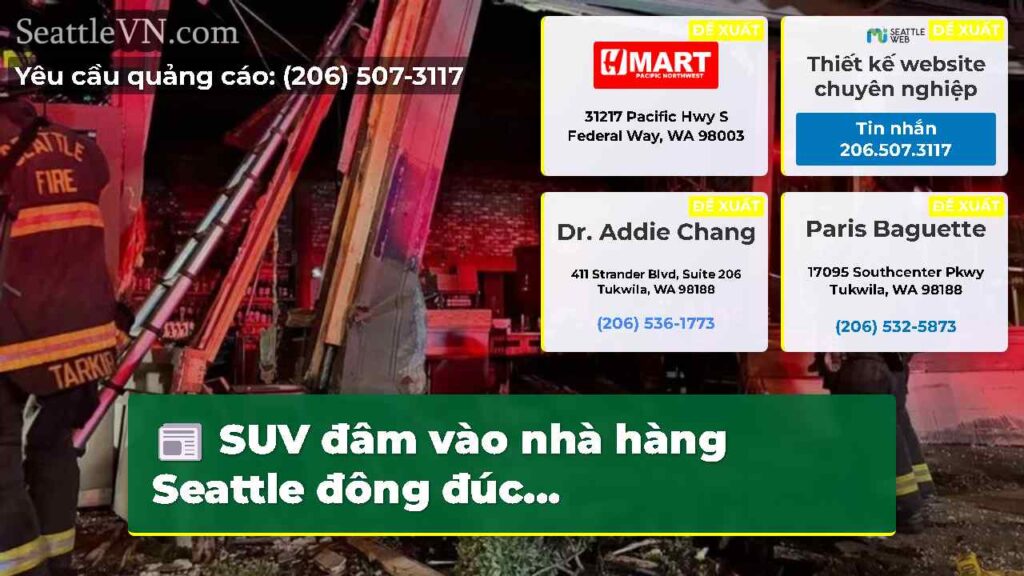 SUV đâm vào nhà hàng Seattle đông đúc...