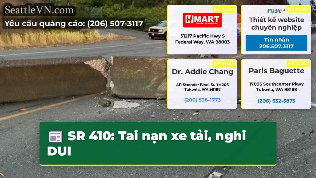 SR 410: Tai nạn xe tải, nghi DUI