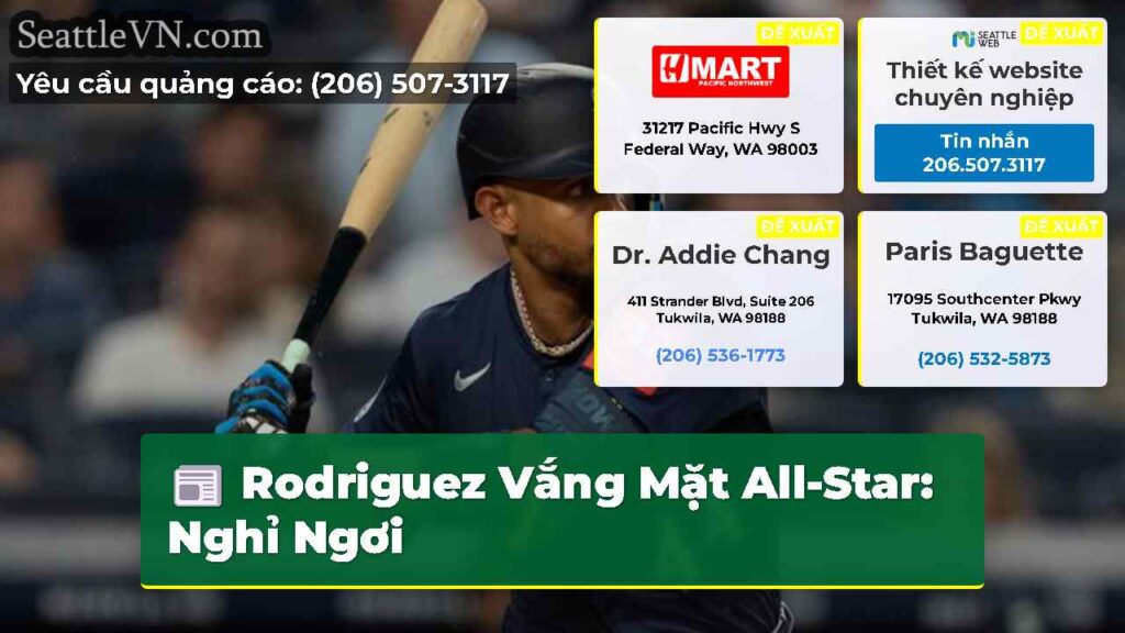 Rodriguez Vắng Mặt All-Star: Nghỉ Ngơi