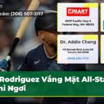 Rodriguez Vắng Mặt All-Star Nghỉ Ngơi