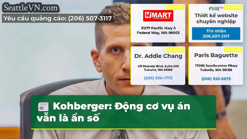 Kohberger: Động cơ vụ án vẫn là ẩn số