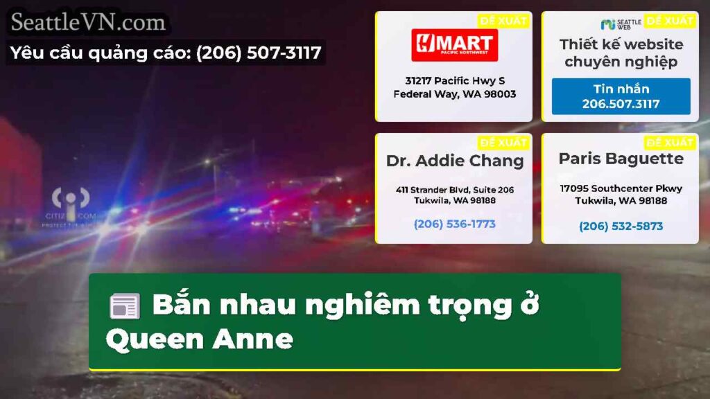 Bắn nhau nghiêm trọng ở Queen Anne