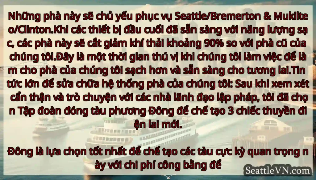 Những phà này sẽ chủ yếu phục vụ