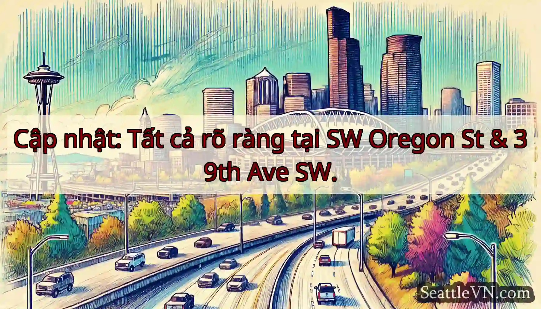 Cập nhật: Tất cả rõ ràng tại SW Oregon St & 39th