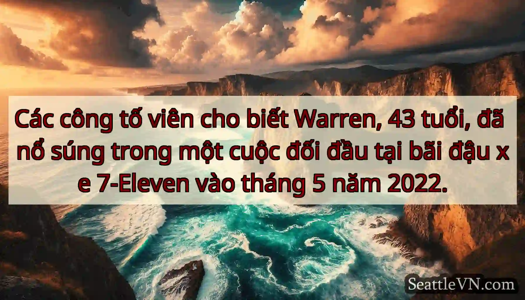 Các công tố viên cho biết Warren, 43 tuổi, đã nổ