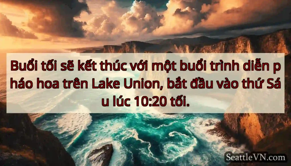 Buổi tối sẽ kết thúc với một buổi trình diễn pháo