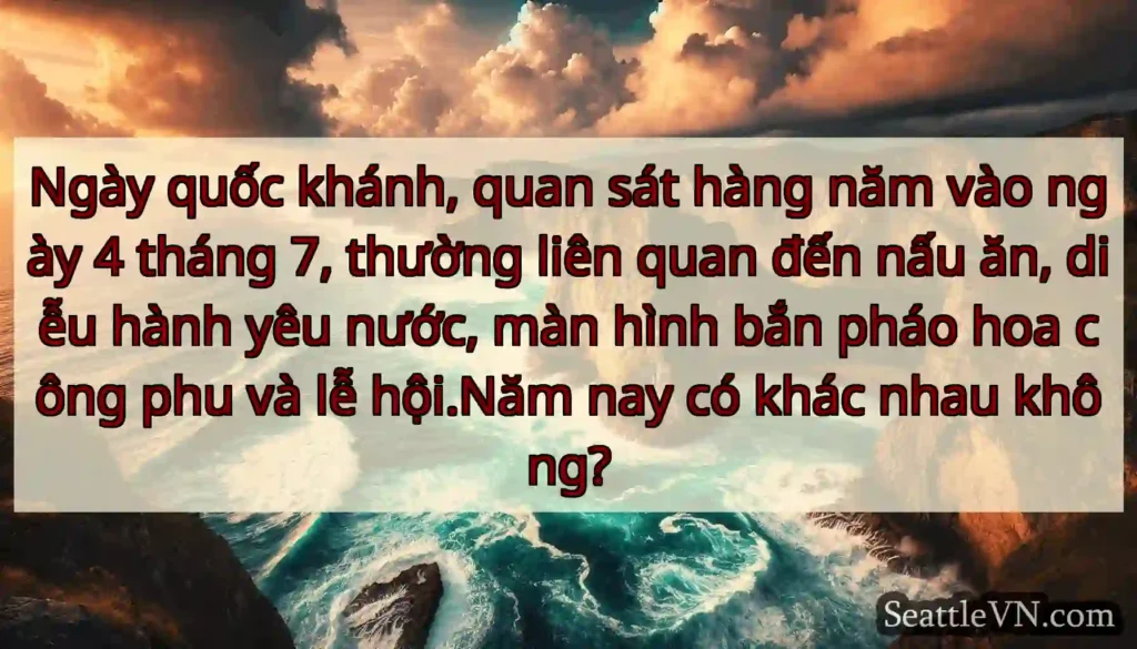 Ngày quốc khánh, quan sát hàng năm vào ngày 4