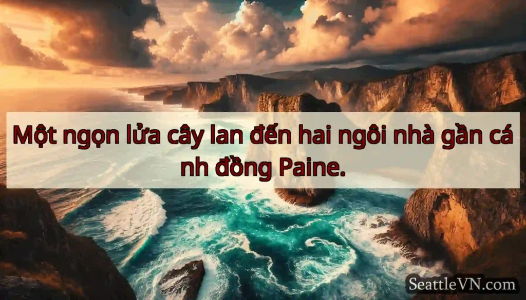 Một ngọn lửa cây lan đến hai ngôi nhà gần cánh