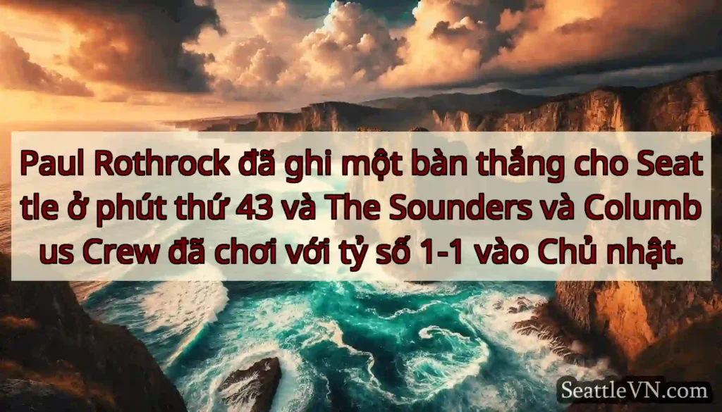 Paul Rothrock đã ghi một bàn thắng cho Seattle ở
