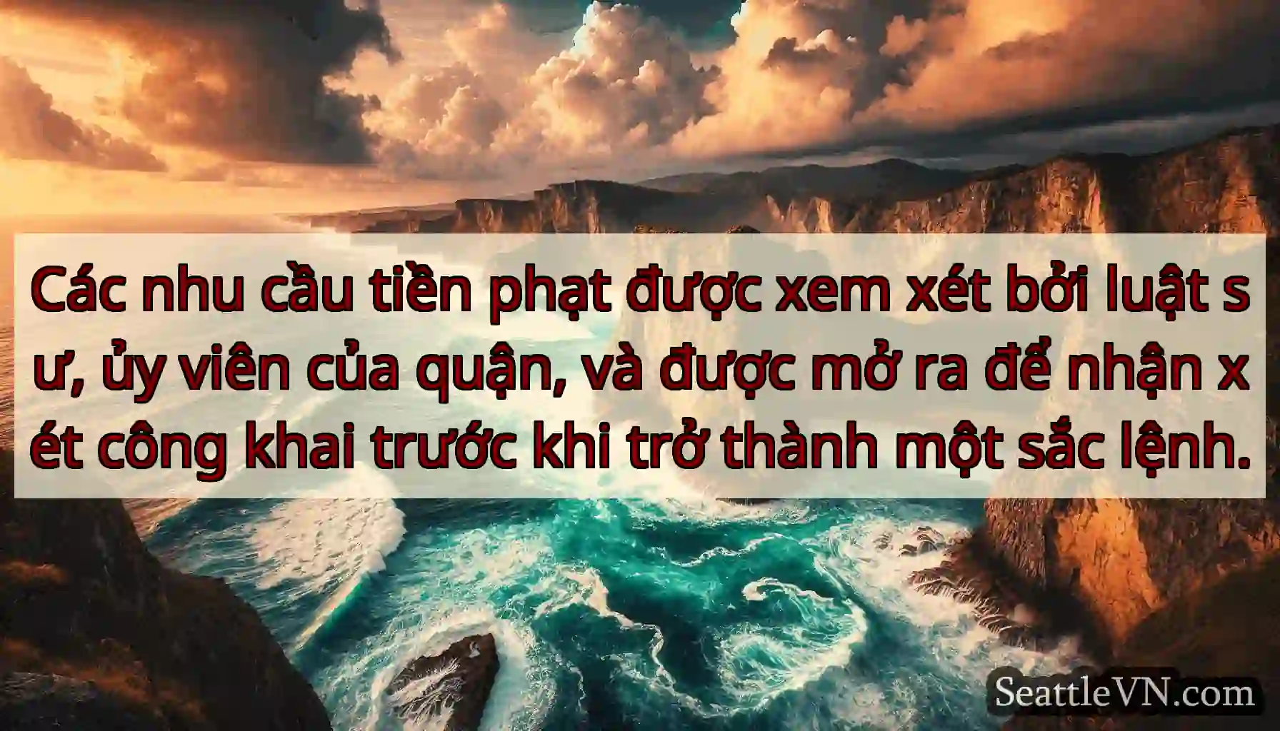 Các nhu cầu tiền phạt được xem xét bởi luật sư,