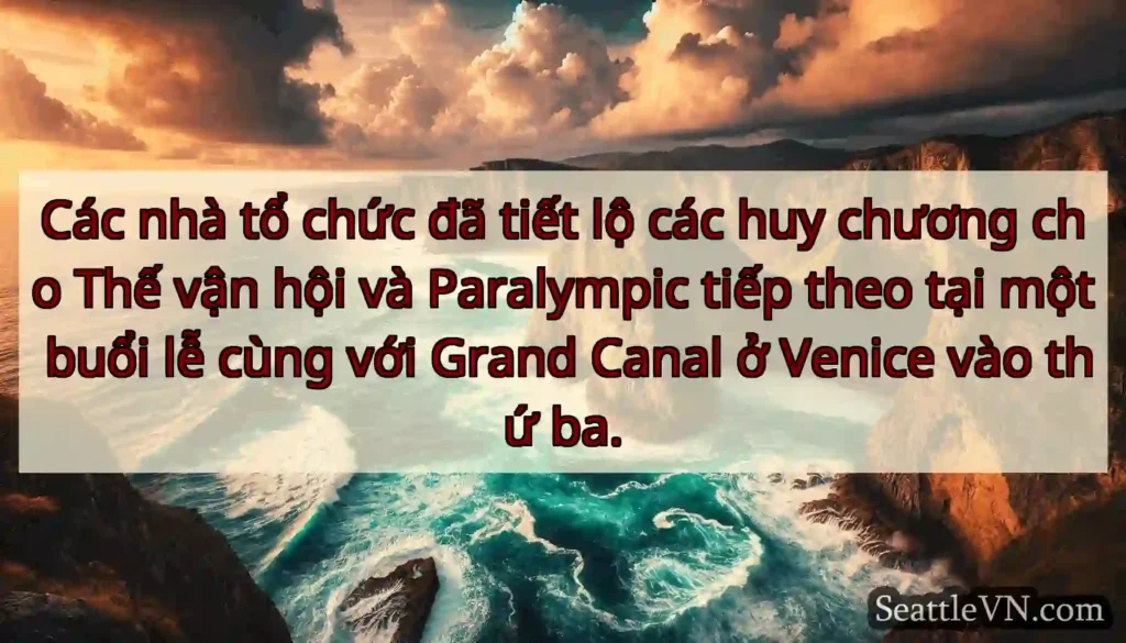 Các nhà tổ chức đã tiết lộ các huy chương cho Thế