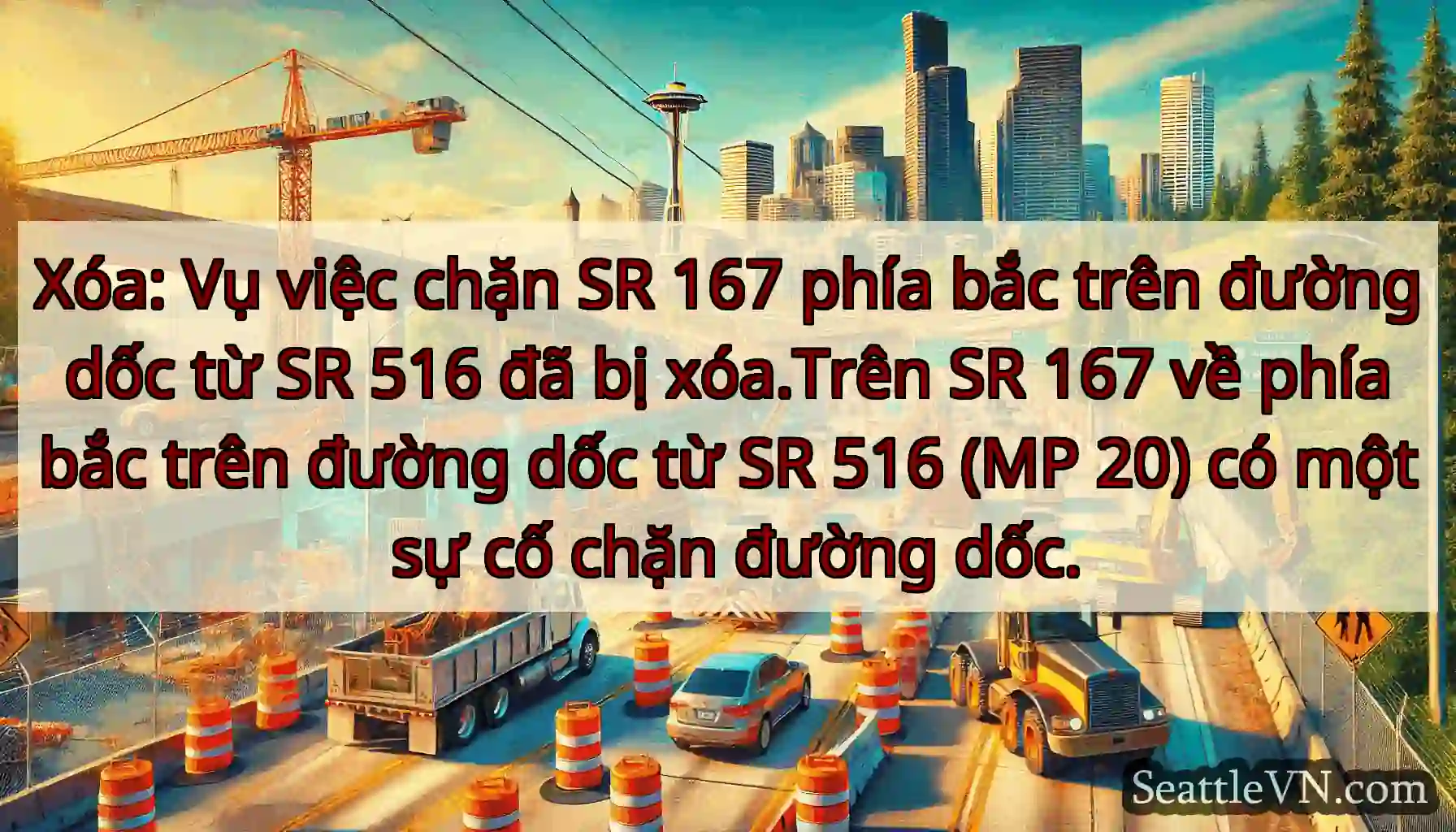 Xóa: Vụ việc chặn SR 167 phía bắc trên đường dốc