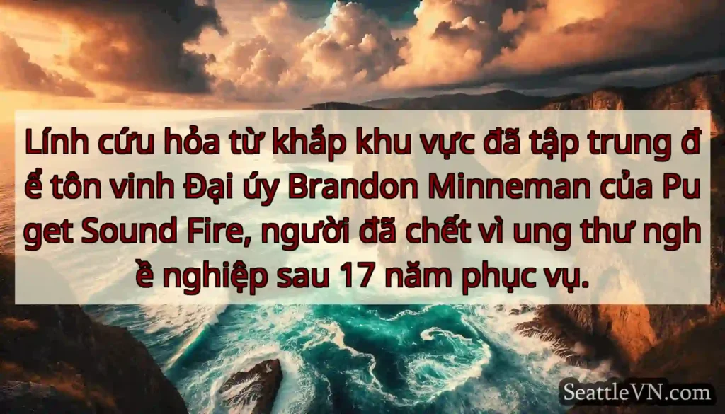 Lính cứu hỏa từ khắp khu vực đã tập trung để tôn