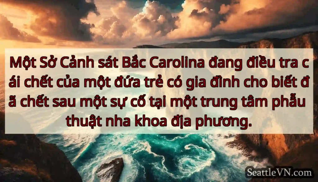 Một Sở Cảnh sát Bắc Carolina đang điều tra cái