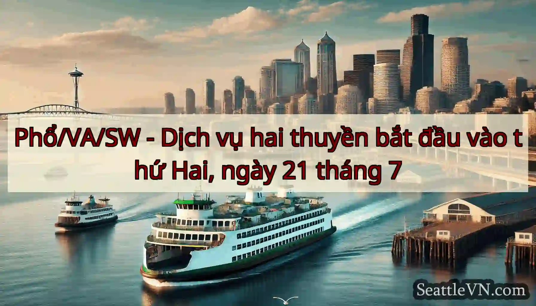 Phổ/VA/SW - Dịch vụ hai thuyền bắt đầu vào thứ