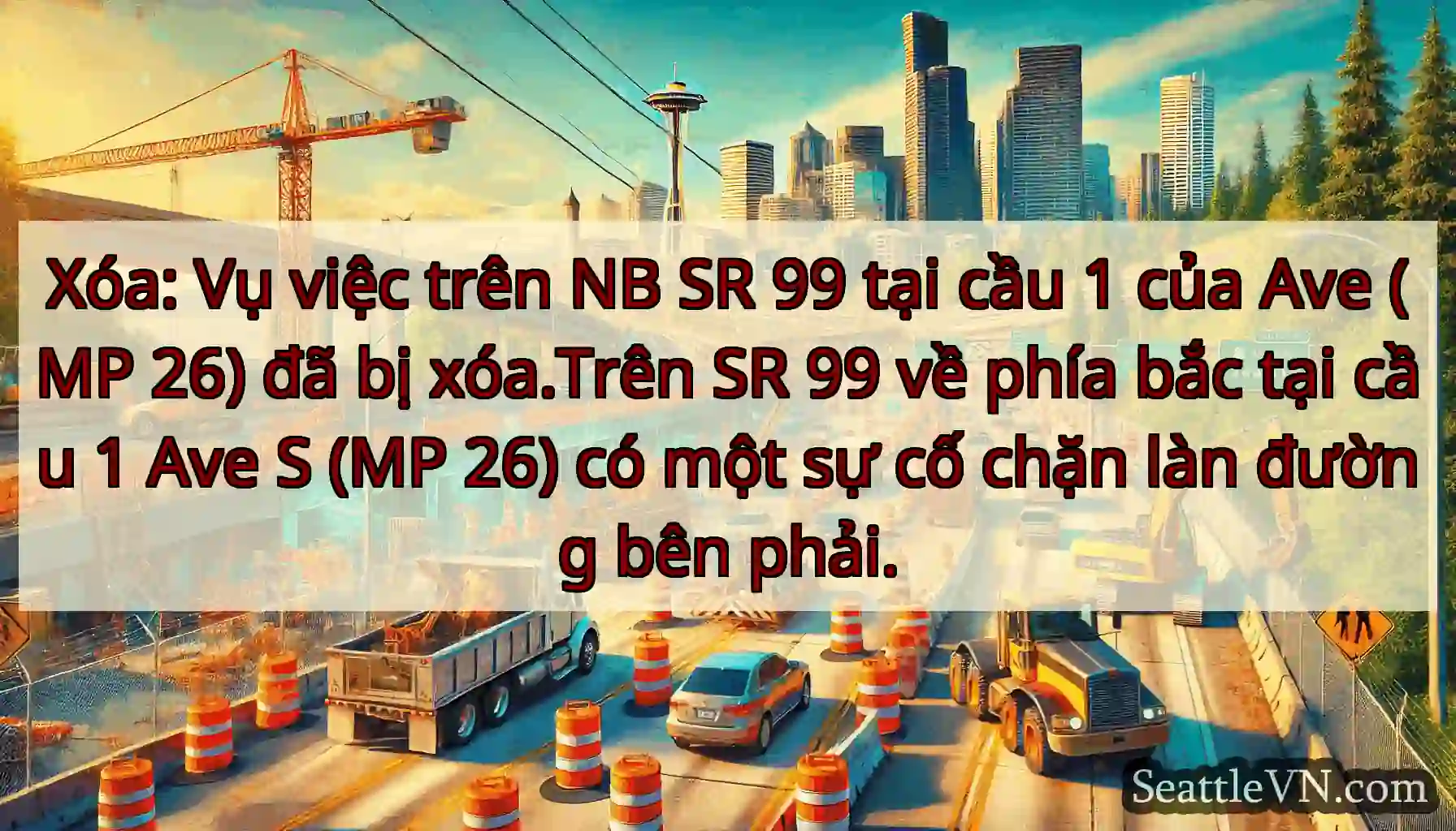 Xóa: Vụ việc trên NB SR 99 tại cầu 1 của Ave (MP