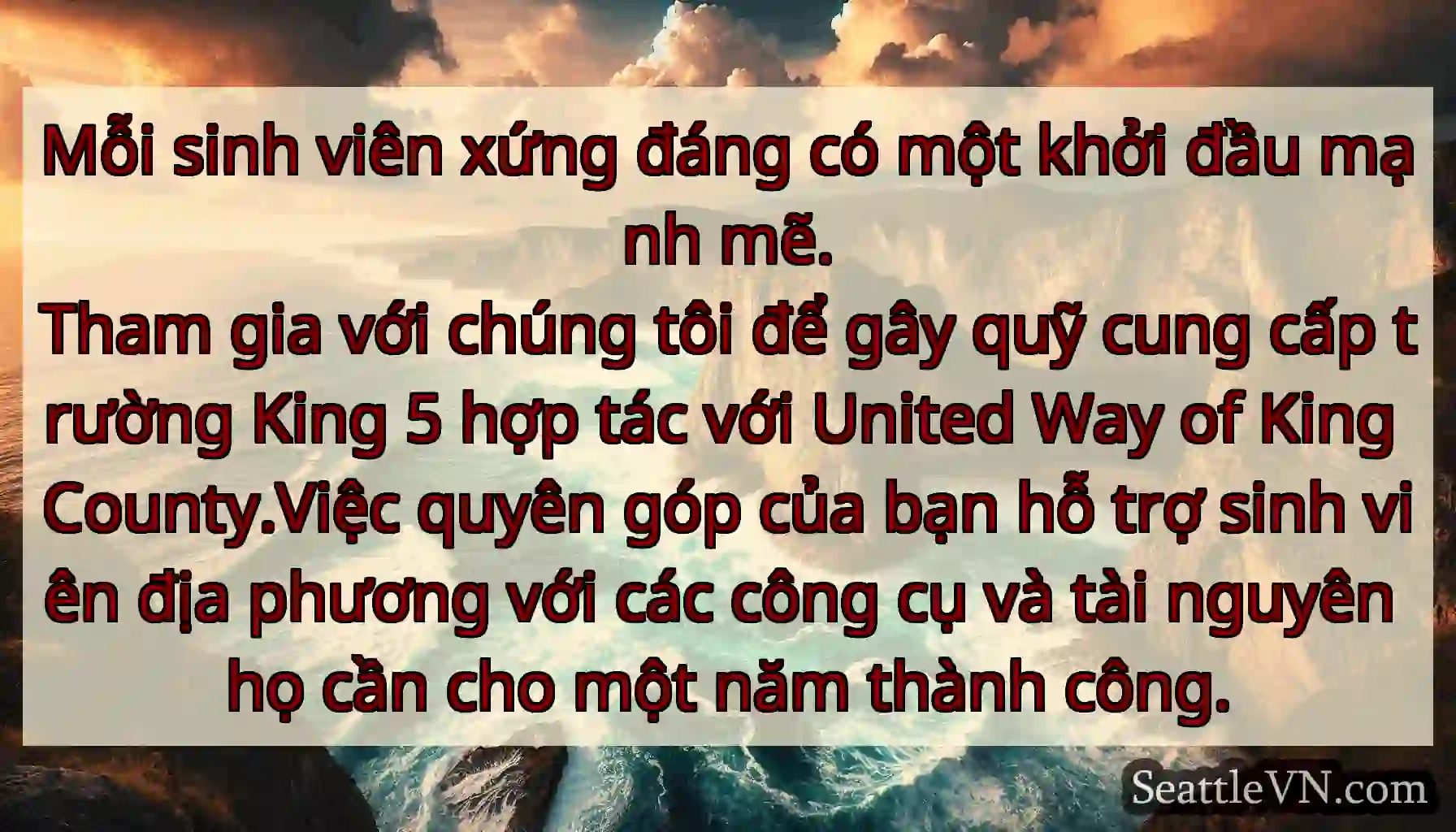 Mỗi sinh viên xứng đáng có một khởi đầu mạnh mẽ.
