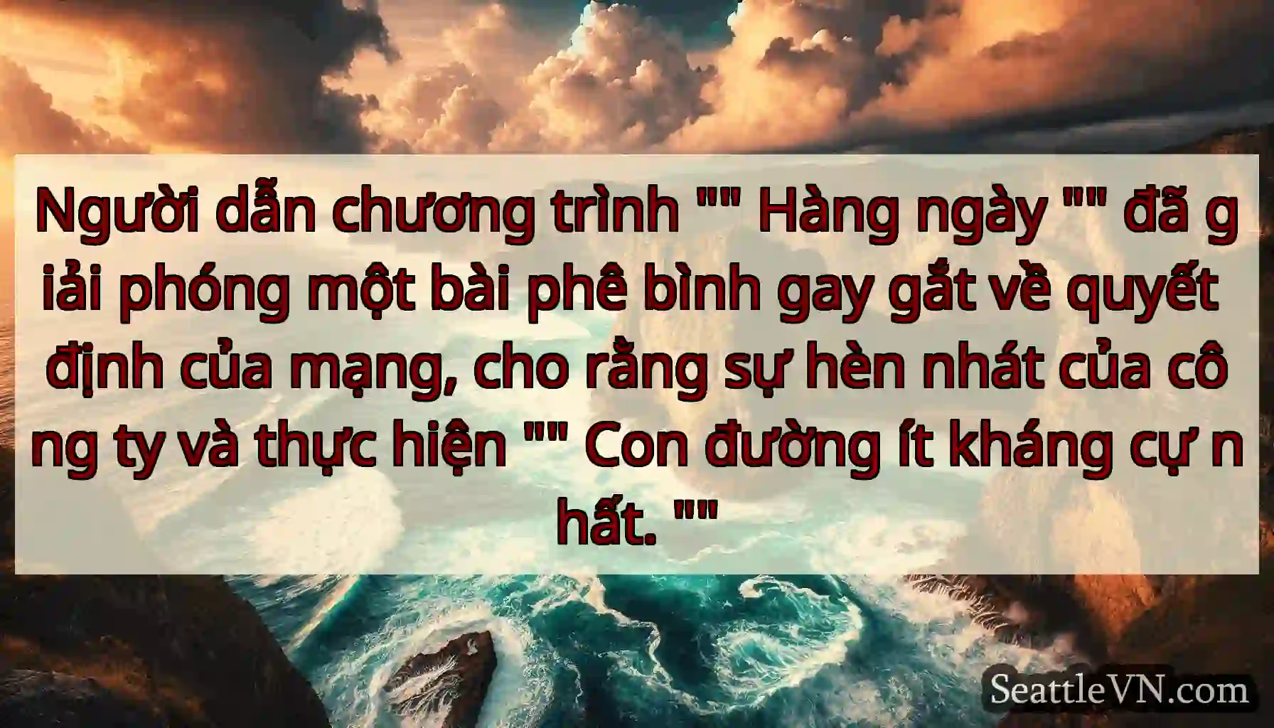 Người dẫn chương trình  Hàng ngày  đã giải phóng