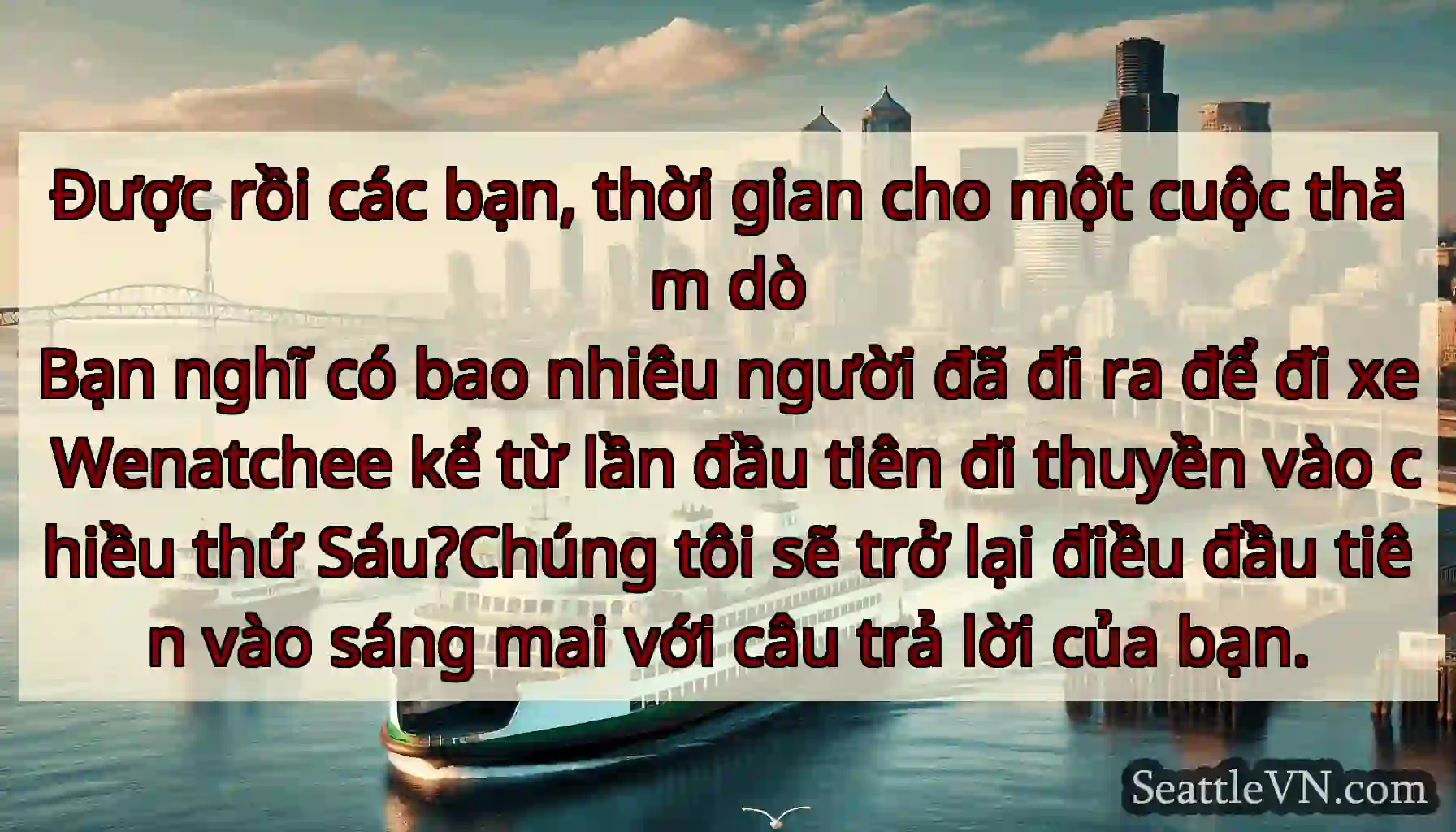 Được rồi các bạn, thời gian cho một cuộc thăm dò