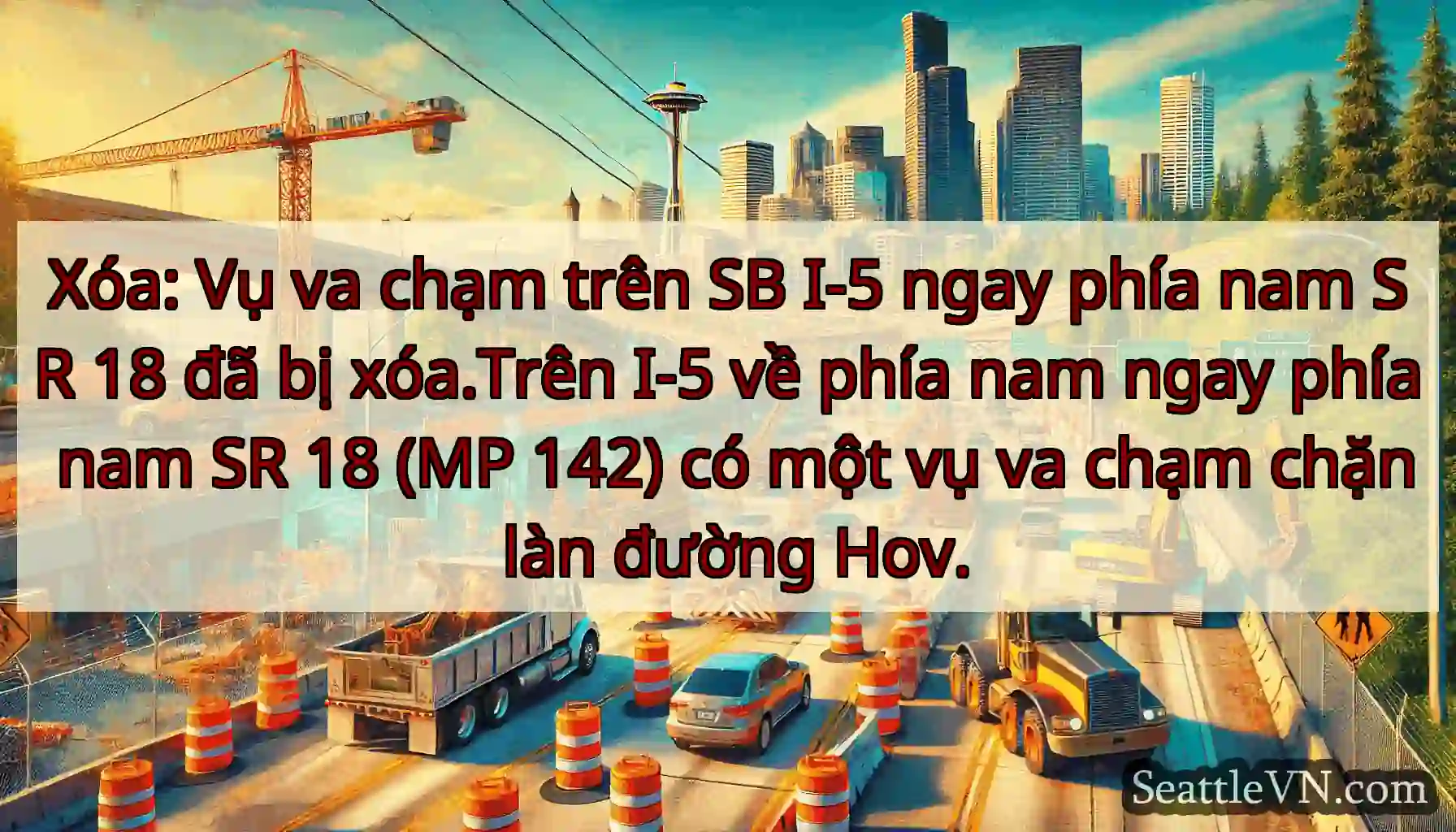 Xóa: Vụ va chạm trên SB I-5 ngay phía nam SR 18