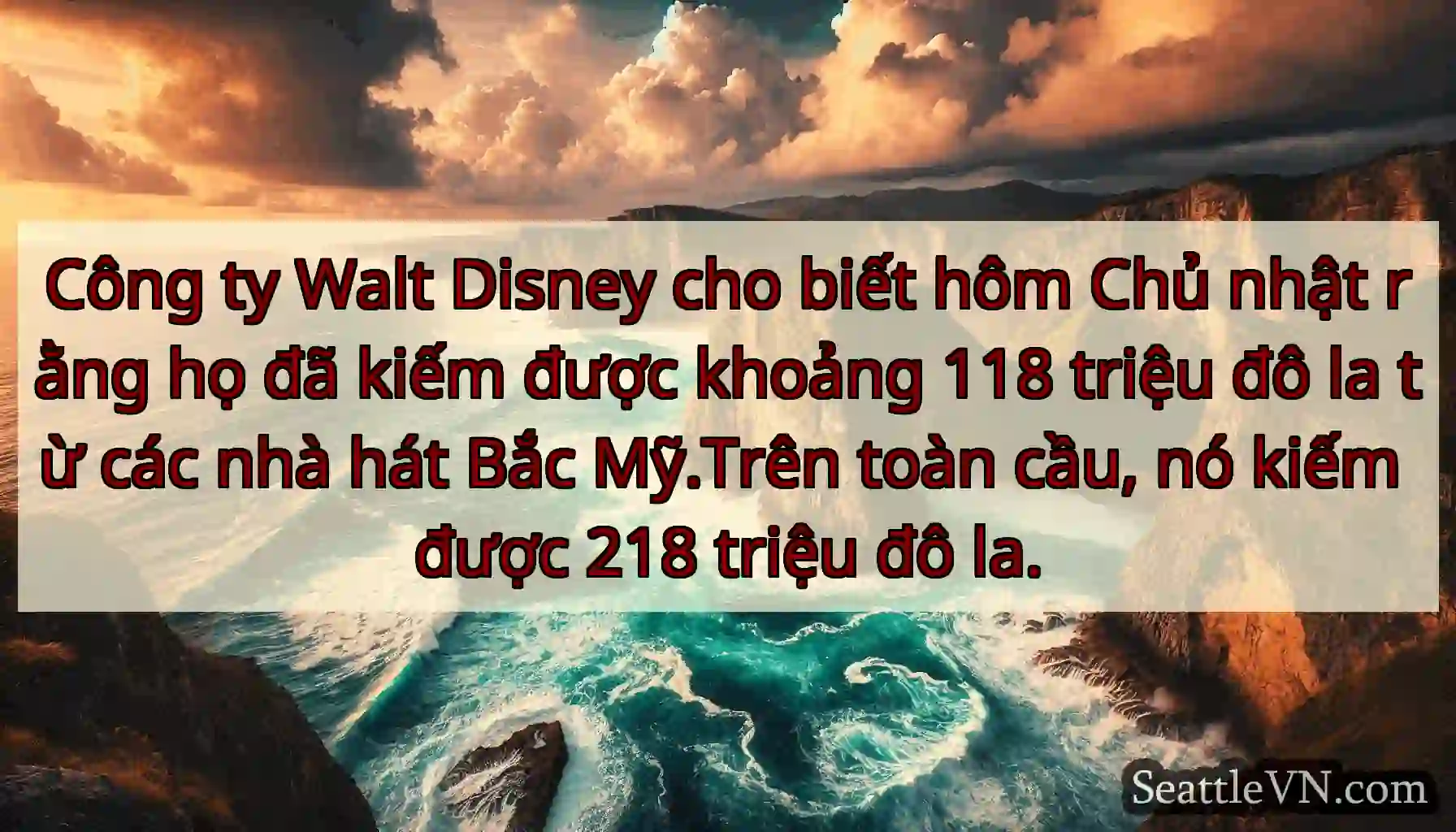 Công ty Walt Disney cho biết hôm Chủ nhật rằng họ