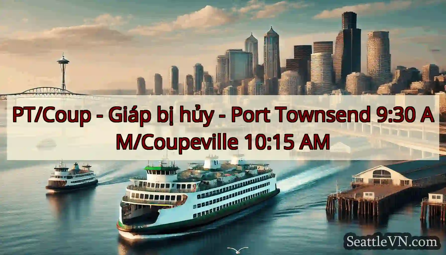 PT/Coup - Giáp bị hủy - Port Townsend 9:30