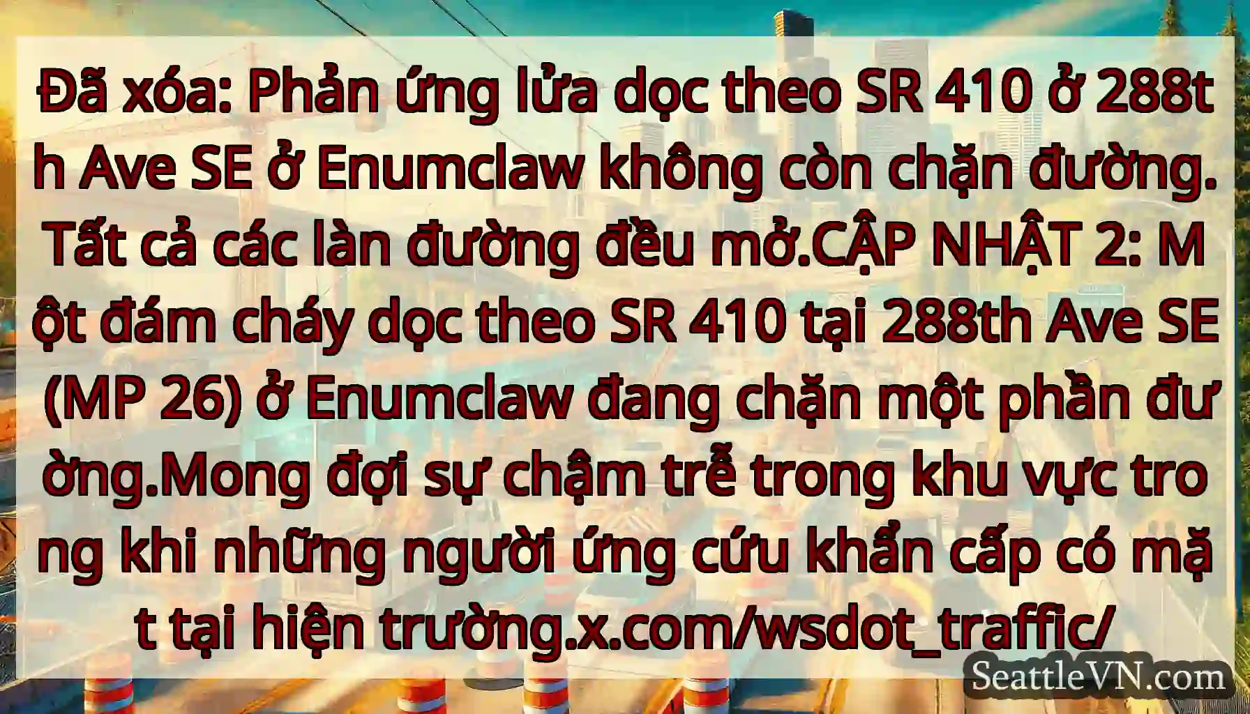 Đã xóa: Phản ứng lửa dọc theo SR 410 ở 288th Ave
