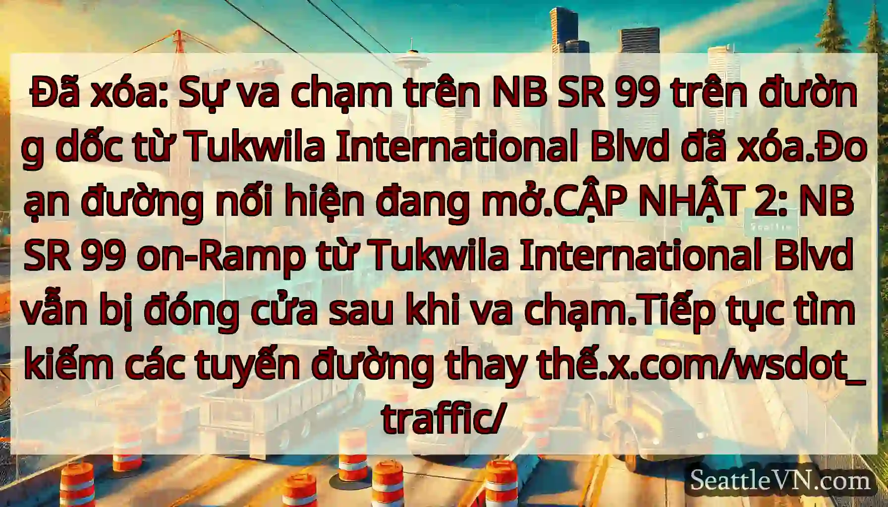 Đã xóa: Sự va chạm trên NB SR 99 trên đường dốc