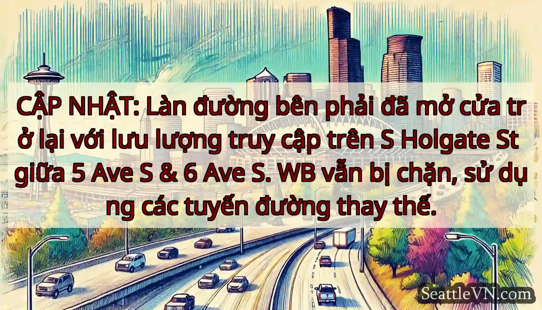 CẬP NHẬT: Làn đường bên phải đã mở cửa trở lại