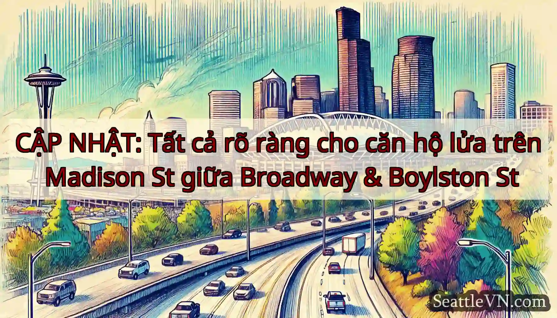 CẬP NHẬT: Tất cả rõ ràng cho căn hộ lửa trên