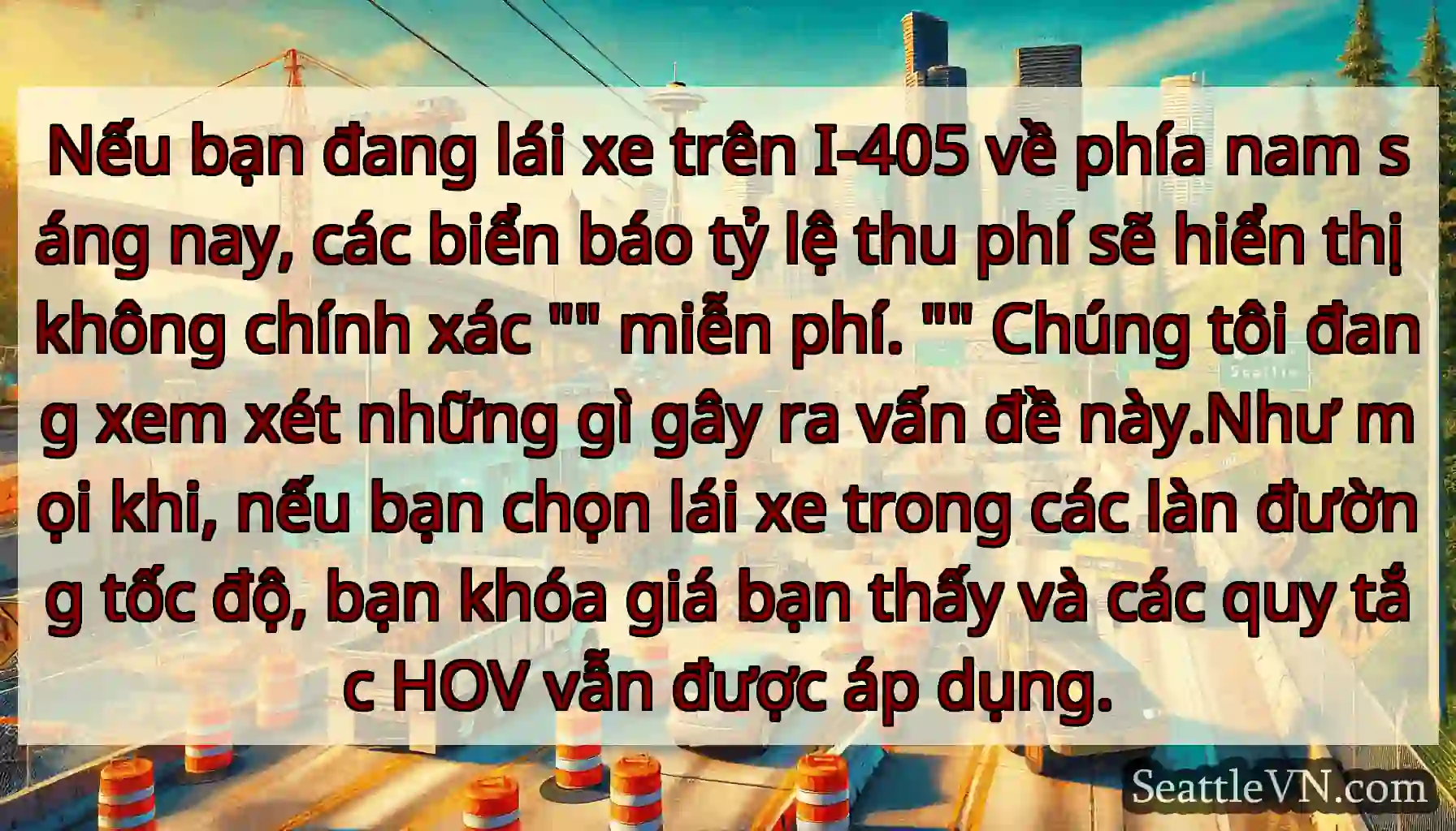 Nếu bạn đang lái xe trên I-405 về phía nam sáng